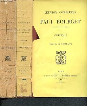 Seller image for Oeuvres compltes de Paul Bourget - Critique - 2 volumes : Tome I et tome II: essais de psychologie contemporaine - tudes et portraits for sale by Le-Livre