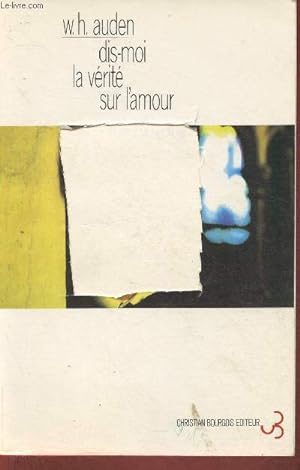 Immagine del venditore per Dis-moi la vrit sur l'amour- Tell me the truth about love- Dix pomes/ Edition bilingue venduto da Le-Livre