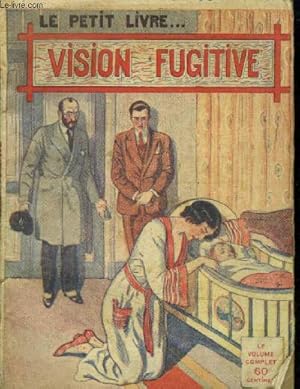 Imagen del vendedor de Vision fugitive.Collection le petit livre N1005 a la venta por Le-Livre