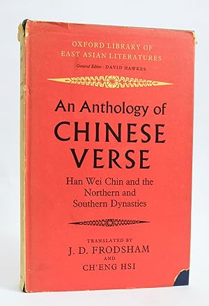 An Anthology of Chinese Verse: Han Wei Chin and the Northern and Southern Dynasties