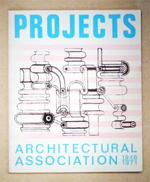 Projects. Architectural Association 1946 - 71 [1971].