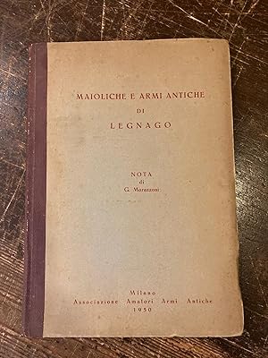 Bild des Verkufers fr Maioliche ed armi antiche di Legnago. Nota di Giuseppe Morazzoni zum Verkauf von Gilibert Libreria Antiquaria (ILAB)