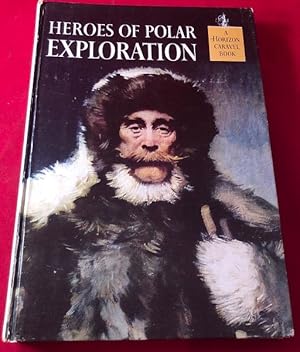 Heroes of Polar Exploration