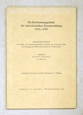 Bild des Verkufers fr Die Bestimmungsgrnde der schweizerischen Zinsentwicklung 1930 - 1957. zum Verkauf von antiquariat peter petrej - Bibliopolium AG