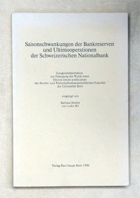 Bild des Verkufers fr Saisonschwankungen der Bankreserven und Ultimooperationen der Schweizerischen Nationalbank. zum Verkauf von antiquariat peter petrej - Bibliopolium AG