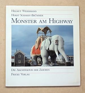 Bild des Verkufers fr Monster am Highway. Die Architektur der Zeichen. zum Verkauf von antiquariat peter petrej - Bibliopolium AG