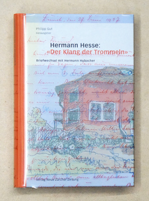 Image du vendeur pour Hermann Hesse: Der Klang der Trommeln. Briefwechsel mit Hermann Hubacher. mis en vente par antiquariat peter petrej - Bibliopolium AG