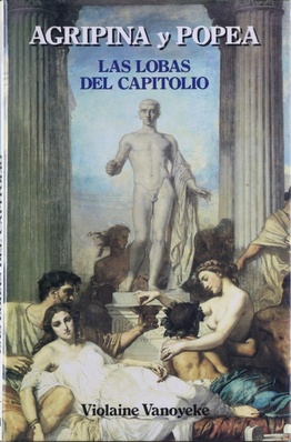 Imagen del vendedor de Agripina y Popea las lobas del Capitolio a la venta por Librera Alonso Quijano