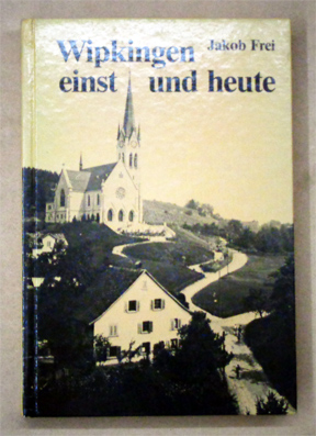 Seller image for Wipkingen einst und heute. Eine Quartierchronik. for sale by antiquariat peter petrej - Bibliopolium AG