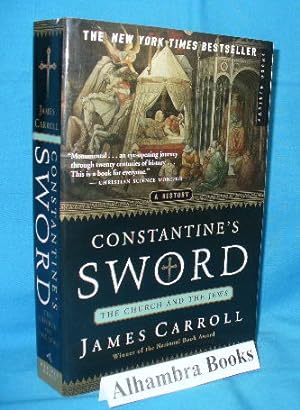 Constantine's Sword : The Church and the Jews : A History