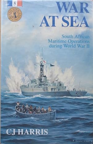 War at Sea South African Maritime Operations During World War II