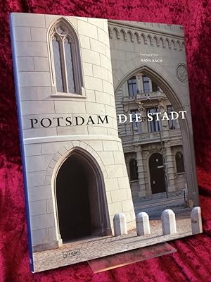 Potsdam, die Stadt. Herausgegeben vom Sanierungsträger Potsdam, Gesellschaft der Behutsamen Stadt...
