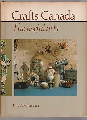 Imagen del vendedor de Crafts Canada The Useful Arts a la venta por Riverwash Books (IOBA)