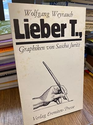Lieber T. Offsetlithographien von Sascha Juritz. (= Broschur 71).