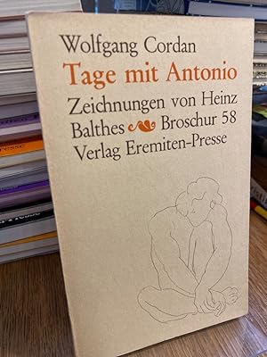 Tage mit Antonio. Mit Zeichnungen von Heinz Balthes. (= Broschur 58).