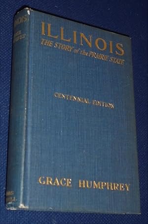 Seller image for Illinois: The Story of the Prairie State for sale by Pensees Bookshop