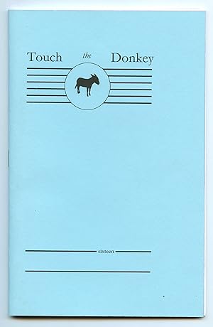 Seller image for Touch the Donkey sixteen for sale by Attic Books (ABAC, ILAB)