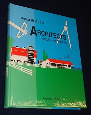 Farm Bureau Architects: Through Four Decades