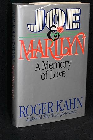 Joe & Marilyn; A Memory of Love