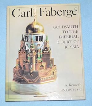 Carl Faberge - Goldsmith to the Imperial Court of Russia