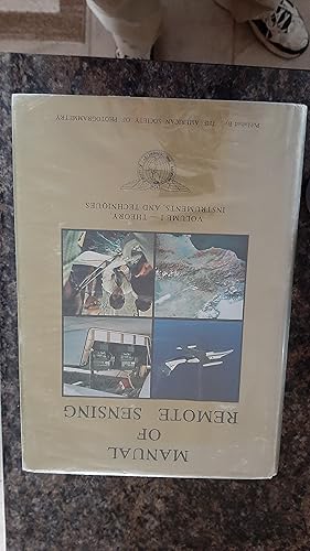 Image du vendeur pour Manual of Remote Sensing Volume 1 - Theory, Instruments, and Techniques mis en vente par Darby Jones