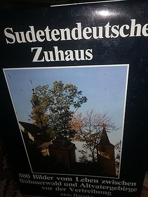 Seller image for Wir Sudetendeutschen Zuhaus, 500 Bilder vom Leben zwischen Bhmerwald und Altvatergebirge vor der Vertreibung for sale by Verlag Robert Richter