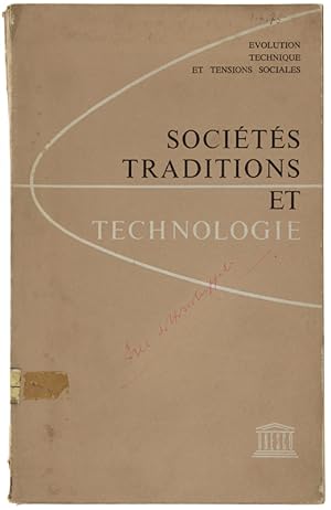 SOCIETES TRADITIONS ET TECHNOLOGIE. Comptes rendues d'enquetes dirigées par Margaret Mead sous le...