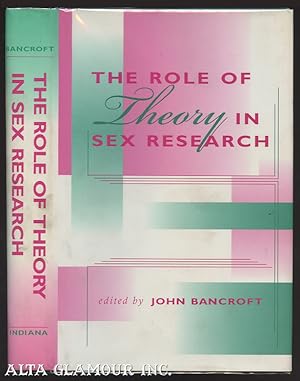 Immagine del venditore per THE ROLE OF THEORY IN SEX RESEARCH venduto da Alta-Glamour Inc.