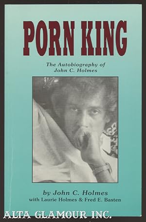 Seller image for PORN KING: The Autobiography Of John C. Holmes for sale by Alta-Glamour Inc.