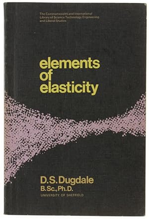 ELEMENTS OF ELASTICITY. Commonwealth and international library. Structures and solid body mechani...