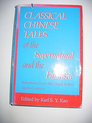 Seller image for Classical Chinese Tales of the Supernatural and the Fantastic/Selections From the Third to the Tenth Century for sale by Empire Books