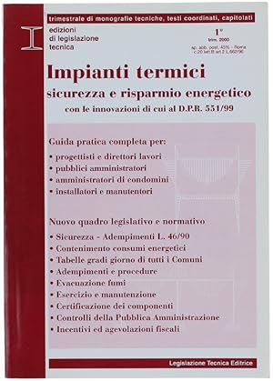 IMPIANTI TERMICI. Sicurezza e risparmio energetico con le innovazioni di cui al D.P.R. 551/99.: