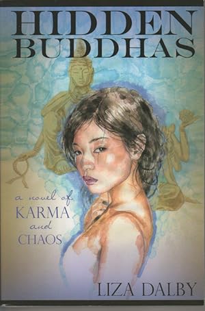 Hidden Buddha, a novel of Kharma and Chaos.