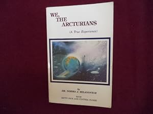 Imagen del vendedor de We, The Arcturians (A True Experience). a la venta por BookMine