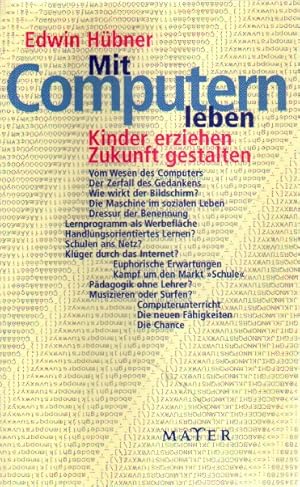 Seller image for Mit Computern leben. for sale by Versandantiquariat Boller