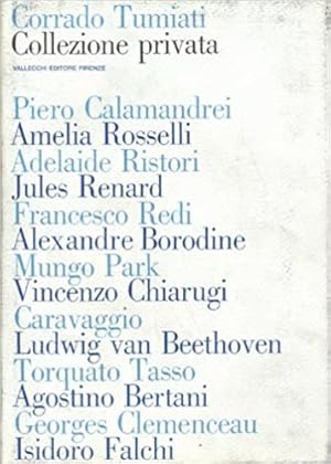 Seller image for Collezione privata. Profili e ritratti. Adelaide Ristori, Amelia Rosselli, Jules Renard, Francesco Redi, Vincenzo Chiarugi, L.v.Beethoven, Torquato Tasso, Il Caravaggio, Alexadre Borodin, Mungo Park, Georges Clemanceau, Isidoro Falchi, Agostino Bertani, Piero Calamandrei. for sale by FIRENZELIBRI SRL