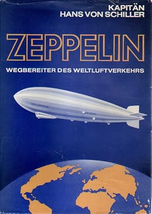 Seller image for Zeppelin. Wegbereiter des Weltluftverkehrs. for sale by Versandantiquariat Boller