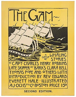 Seller image for [Publisher's Broadside]: The Gam: A Group of Whaling Stories by Capt. Charles Henry Robbins Late Skipper of Barks Clara Bell, Thomas Pope and Others. With Introduction by Rev. Edward Everett Hale. Second Edition for sale by Between the Covers-Rare Books, Inc. ABAA