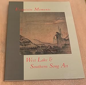 Immagine del venditore per Exquisite Moments: West Lake & Southern Song Art venduto da Lucky Panther Books
