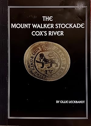 The Mount Walker Stockade, Cox's River.