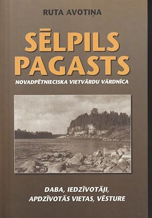 Selpils Pagasts Novadpetnieciska Vietvardu Vardnica Daba, Iedzivotaji, Apdzivotas Vietas, Vesture