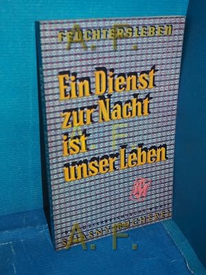 Immagine del venditore per Ein Dienst zur Nacht ist unser Leben (Das sterreichische Wort - Stiasny-Bcherei 40) Eingeleitet und ausgewhlt von Theo Trummer venduto da Antiquarische Fundgrube e.U.