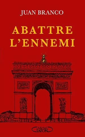 abattre l'ennemi