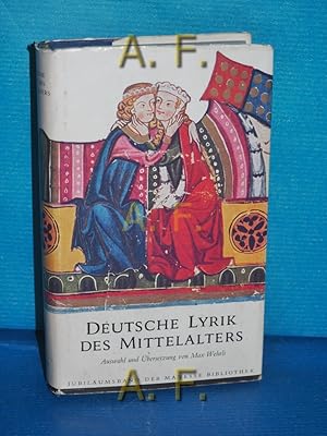 Seller image for Deutsche Lyrik des Mittelalters : Mit 36 Abb. aus d. Manessischen Liederhs. Hrsg. u. bers.: Max Wehrli / Manesse Bibliothek der Weltliteratur for sale by Antiquarische Fundgrube e.U.