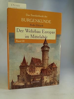 Der Wehrbau Europas im Mittelalter [Neubuch] Band 3