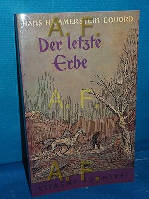 Seller image for Der letzte Erbe (Stiasny-Bcherei 95) Eingeleitet und ausgewhlt von Martha Schmitz for sale by Antiquarische Fundgrube e.U.