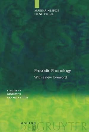 Image du vendeur pour Prosodic Phonology : With a new foreword mis en vente par AHA-BUCH GmbH