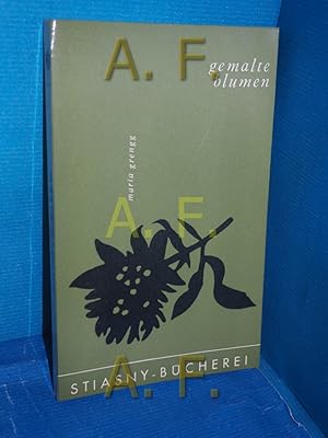 Bild des Verkufers fr Gemalte Blumen (Stiasny-Bcherei 116) Eingeleitet und ausgewhlt von Rupert Feuchtmller zum Verkauf von Antiquarische Fundgrube e.U.