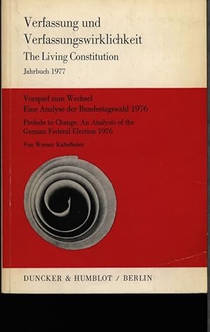 Bild des Verkufers fr Vorspiel zum Wechsel. Eine Analyse der Bundestagswahl 1976 Prelude to change. zum Verkauf von Antiquariat Bookfarm