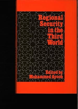 Bild des Verkufers fr Regional security in the Third World. Case studies from Southeast Asia and the Middle East. zum Verkauf von Antiquariat Bookfarm